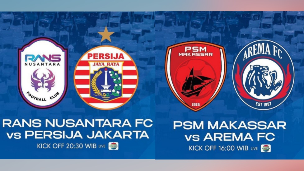 Big Match Liga 1 Sabtu 20 Agustus : PSM Vs Arema dan Rans Nusantara Vs Persija