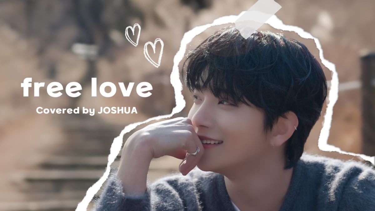 Joshua SEVENTEEN Cover Lagu free love Milik Honne, Ini Lirik dan Terjemahannya  