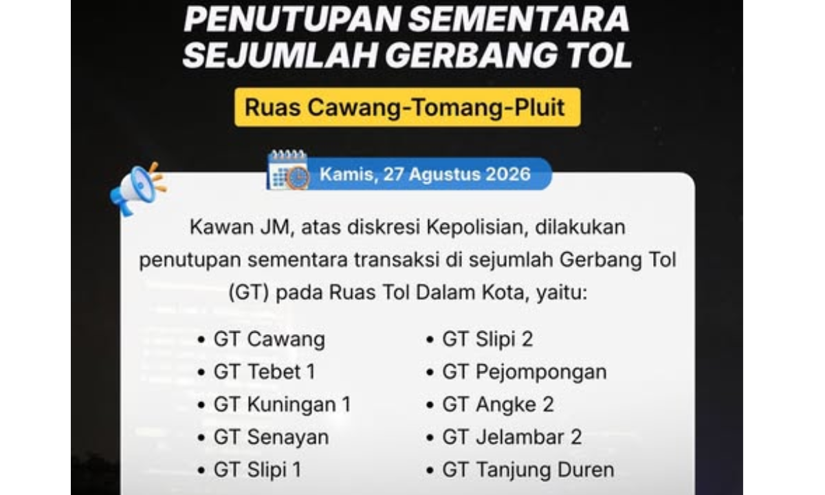10 Gerbang Tol Dalam Kota Ditutup Sementara Imbas Demo 27 Agustus 2026, Cek Daftarnya
