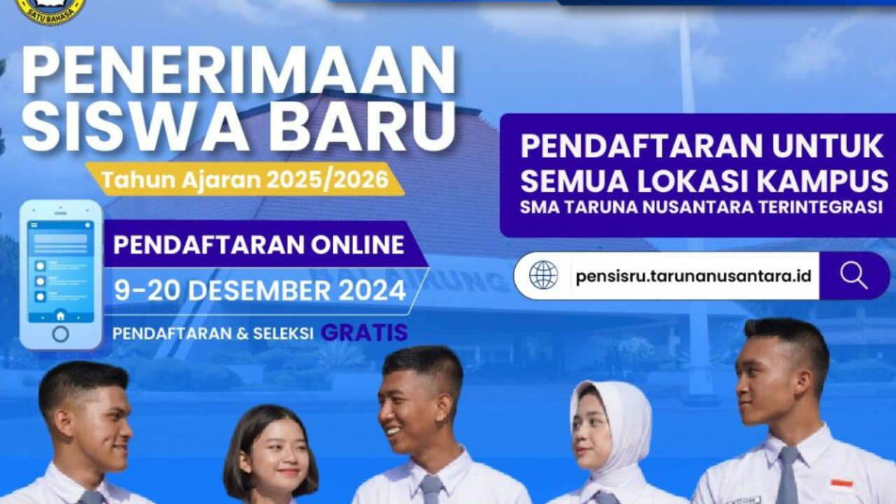 Syarat Pendaftaran SMA Taruna Nusantara 2025 Jalur Beasiswa, Calon Siswa Wajib Tahu!