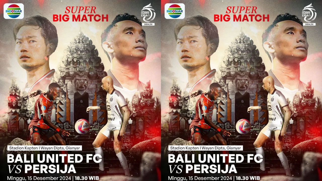 Link Live Streaming Bali United vs Persija Jakarta di Liga 1 Hari Ini 15 Desember 2024, Kick Off Pukul 19.00 WIB