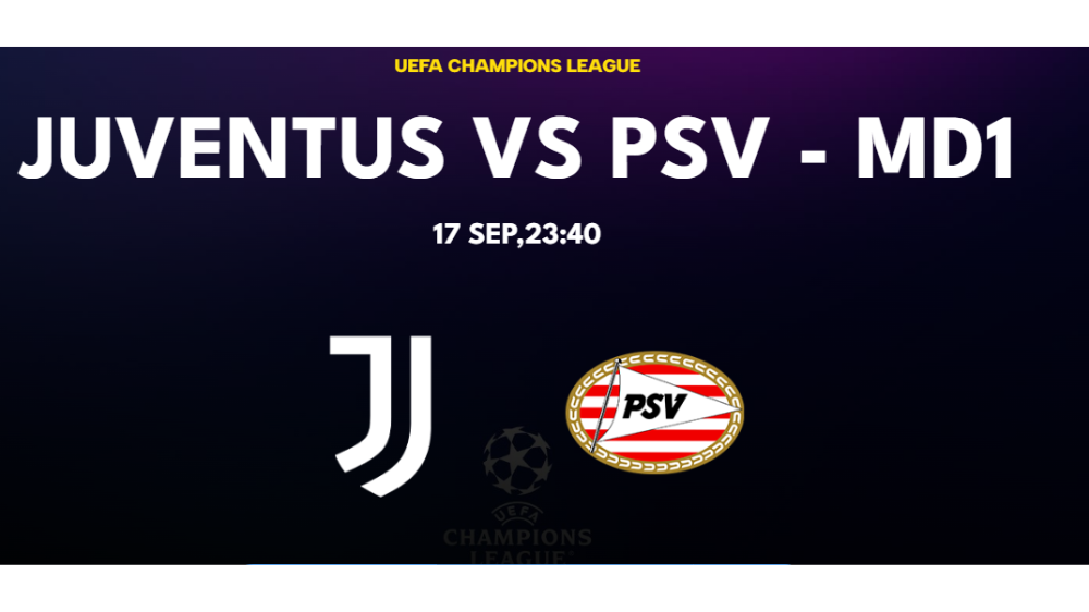 Link Live Streaming Juventus vs PSV Eindhoven di Liga Champions 2024/2025 hari Ini 17 September, Kick Off Pukul 23.45 WIB