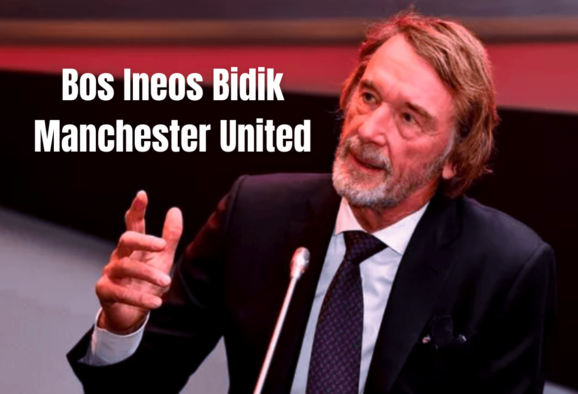 Sheikh Jassim Batal Beli MU, Sir Jim Ratcliffe dan Ineos Belum Menyerah