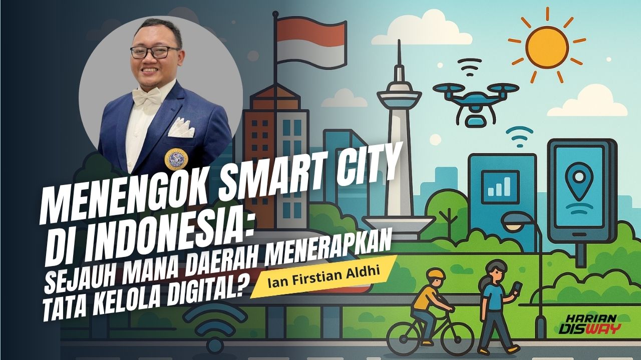 Menengok Smart City di Indonesia: Sejauh Mana Daerah Menerapkan Tata Kelola Digital?