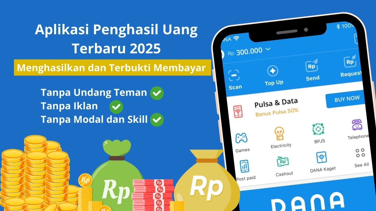 COBA! Aplikasi Penghasil Saldo DANA Terbaru Tanpa Undang Teman, Bisa Hasilkan Rp1 Juta Cuma Sekali Withdraw