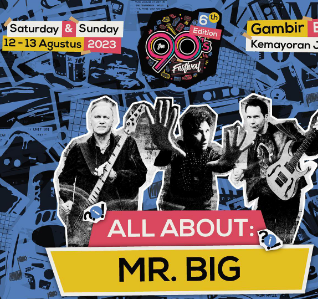 Cara Dapatkan Giveaway Tiket The 90s Festival di Gambir Expo, Bisa Nonton MR.BIG Gratis!