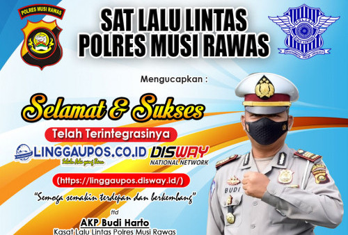 Satuan Lalu Lintas Polres Musi Rawas Mengucapkan Selamat Atas Ter-integrasi-nya LINGGAUPOS.CO.ID dengan DNN