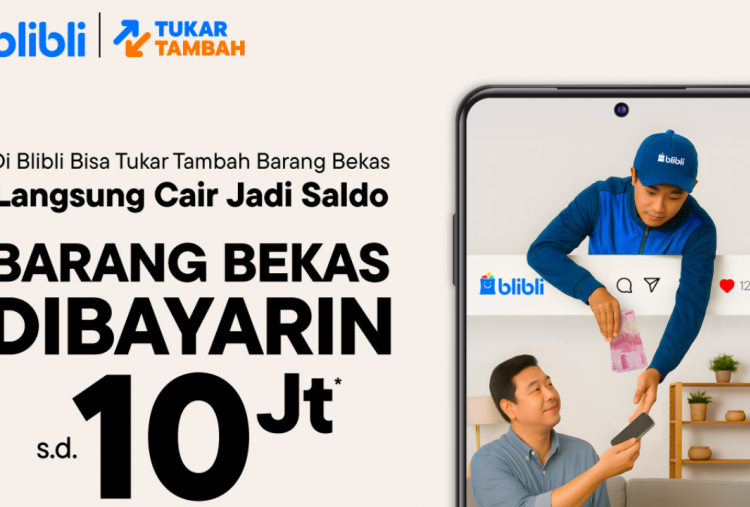Tukar Barang Bekas Bisa Jadi Saldo hingga Rp10 Juta di Blibli, Begini Caranya!