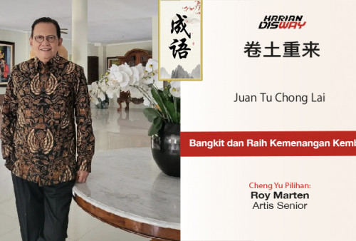 Cheng Yu Pilihan Aktor Roy Marten: Juan Tu Chong Lai