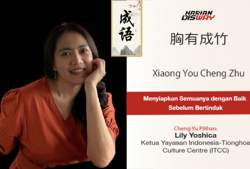 Cheng Yu Pilihan Ketua Yayasan ITCC Lily Yoshica: Xiaong You Cheng Zhu