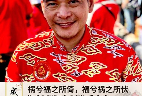 Cheng Yu Pilihan Anggota DPR RI Daniel Johan :Huo Xi Fu zhi Suo Yi?Fu Xi Huo zhi Suo Fu