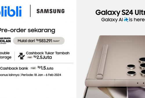 Mau Ikut Pre-Order? Intip Harga dan Spesifikasi Samsung Galaxy S24 Series yang Baru Rilis di Indonesia!