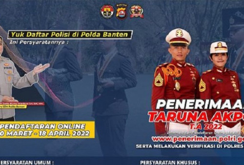Polda Banten Umumkan Jadwal Pendaftaran dan Persyaratan Taruna Akpol 2022