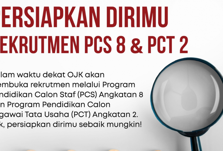 OJK Bakal Buka Rekrutmen PCS 8 dan PCT 2, Intip Syarat dan Ketentuannya!