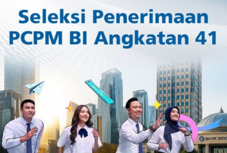 5 Alasan Memilih Bekerja di Bank Indonesia dalam Seleksi PCPM Angkatan 41, Referensi Buat Peserta Lolos