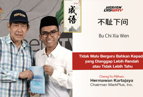 Cheng Yu Pilihan Chairman MarkPlus, Inc. Hermawan Kartajaya: Bu Chi Xia Wen