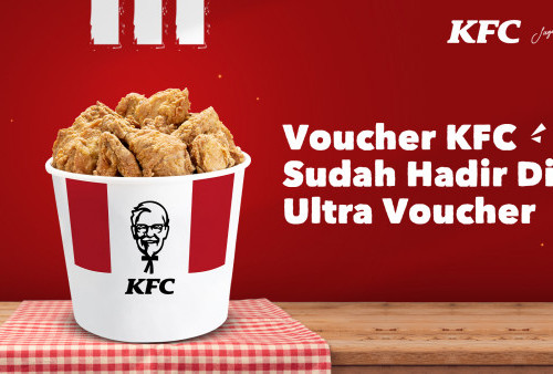 Gandeng KFC, Ultra Voucher Manjakan Lidah Penikmat Ayam Goreng 