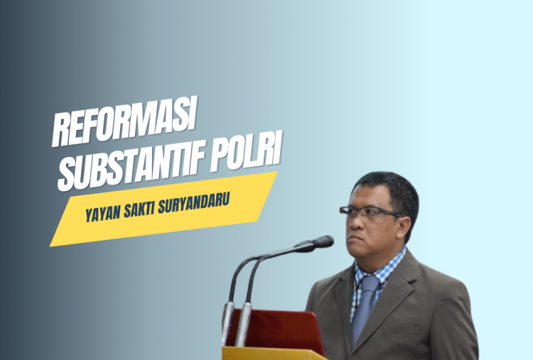 Reformasi Substantif Polri
