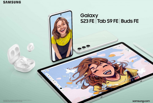 Samsung Galaxy S23 FE, Galaxy Tab S9 FE, dan Galaxy Buds FE, Cek Fitur-fitur Unggulannya Nih!