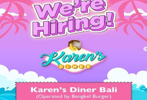 Info Loker: Karen's Diner Bali Buka 5 Lowongan Kerja, yang Merasa Punya Karakter 'Julid' Buruan Daftar!