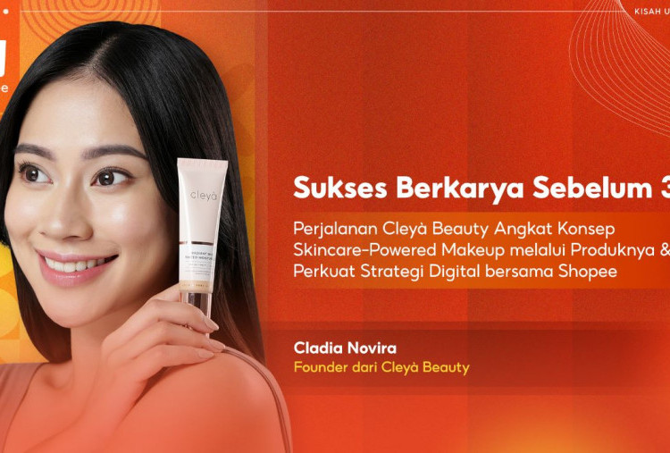 Sukses sebelum 30: Cleyà Beauty Usung Skincare-Powered Makeup, Perkuat Strategi Digital bersama Shopee