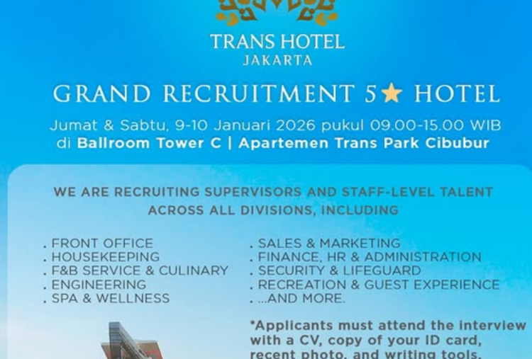 Jadwal Wawancara Lowongan Kerja Trans Hotel Jakarta Januari 2026, Pelamar Wajib Siapkan Dokumen Berikut!