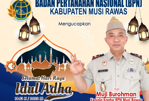 Badan Pertanahan Nasional (BPN) Musi Rawas Mengucapkan Selamat Idul Adha 