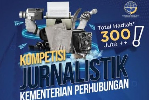 Ikuti Kompetisi Jurnalistik Kemenhub 2024, Tema, Syarat, Total Hadiah, dan Batas Waktu