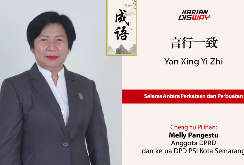 Cheng Yu Pilihan Anggota DPRD dan ketua DPD PSI Kota Semarang Melly Pangestu: Yan Xing Yi Zhi
