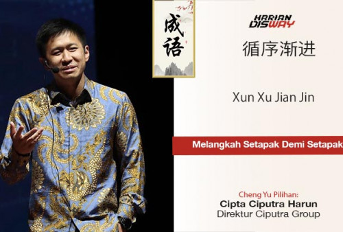 Cheng Yu Pilihan Direktur Ciputra Group Cipta Ciputra Harun: Xun Xu Jian Jin