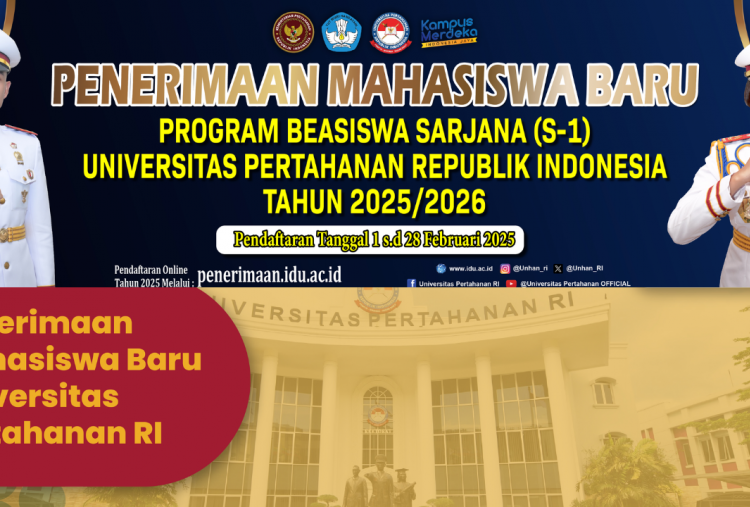 Link dan Cara Daftar S1 Unhan 2025 Lengkap Syaratnya, Sekolah Militer Favorit Camaba!