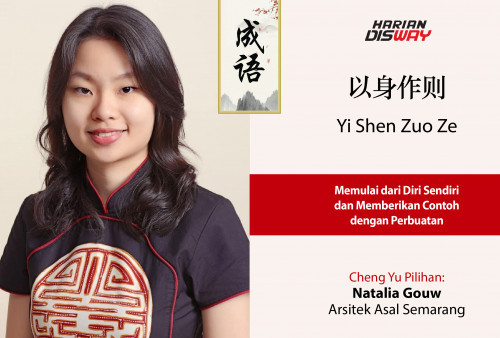 Cheng Yu Pilihan Arsitek Asal Semarang Natalia Gouw: Yi Shen Zuo Ze