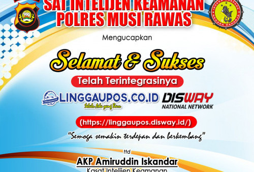 Sat Intelkam Polres Musi Rawas Mengucapkan Selamat Atas Terintegrasinya LINGGAUPOS.CO.ID dengan DNN