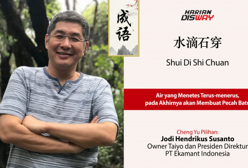 Cheng Yu Pilihan Owner Taiyo Jodi Hendrikus Susanto: Shui Di Shi Chuan