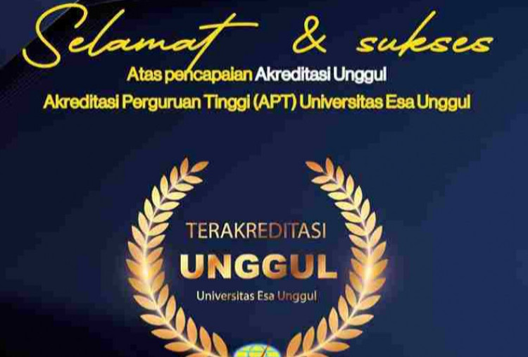 Luar Biasa, Universitas Esa Unggul Berhasil Meraih Akreditasi Unggul dari BAN-PT