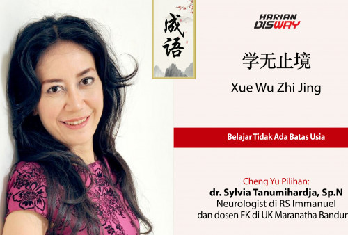 Cheng Yu Pilihan Neurologist di RS Immanuel dan dosen FK di UK Maranatha Bandung dr. Sylvia Tanumihardja, Sp.N: Xue Wu Zhi Jing