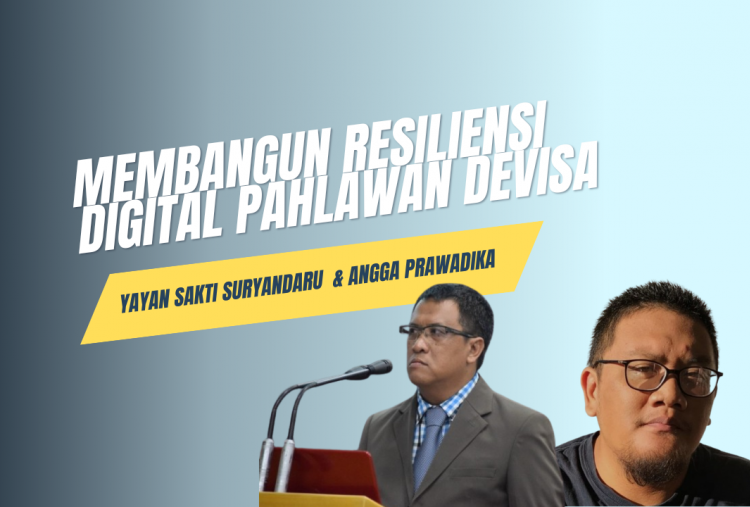 Membangun Resiliensi Digital Pahlawan Devisa