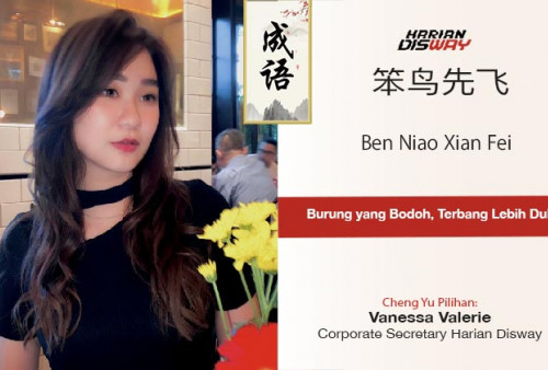 Cheng Yu Pilihan Corporate Secretary Harian Disway Vanessa Valerie: Ben Niao Xian Fei