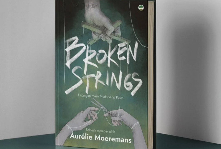 Refleksi Buku Aurelie Moeremans, Broken Strings-Fragments of a Stolen Youth: Benang-Benang yang Putus, Luka yang Menyambung