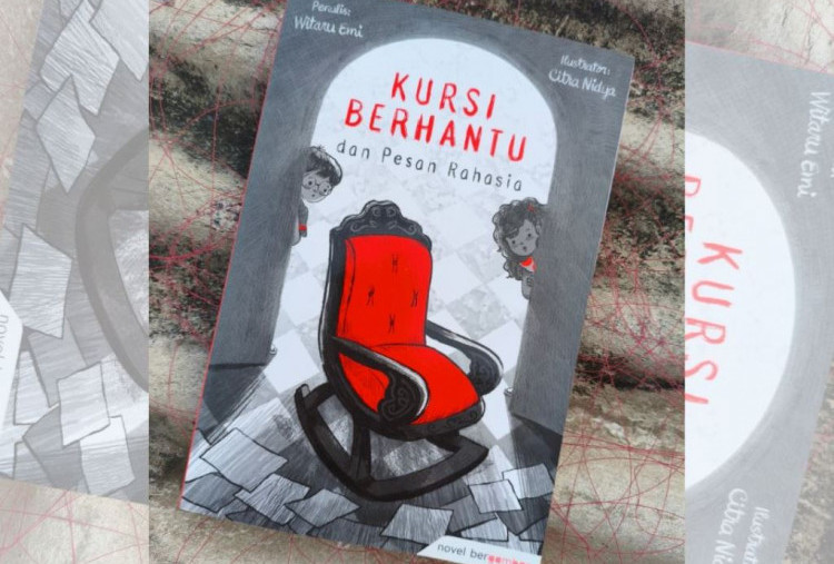 Ulasan Novel Anak Karya Witaru Emi, Kursi Berhantu dan Pesan Rahasia: Hantu itu Bernama Keserakahan