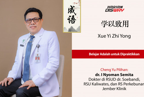 Cheng Yu Pilihan Dokter di RSUD dr. Soebandi, RSU Kaliwates, dan RS Perkebunan Jember Klinik dr. I Nyoman Semita: Xue Yi Zhi Yong