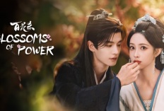 Drama China Blossoms of Power Tayang 9 Juli 2026, Chemistry He Yu dan Meng Ziyi Bikin Penasaran!