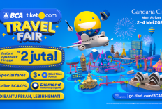 Sambut Libur Tengah Tahun, BCA tiket.com Travel Fair 2025 Gelar Promo Berlimpah
