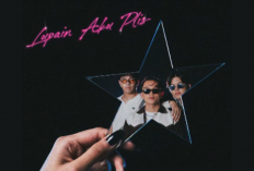 Lirik Lagu Lupain Aku Plis - NPD Lengkap Maknanya, Tentang Mantan Gagal Move On!