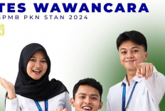 Cek Tata Tertib Seleksi Wawancara PKN STAN 2024, Tips Lolos ke Tahap Selanjutnya!