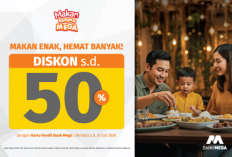 Promo Dining Tengah Tahun Bank Mega 2026, Rekomendasi Tempat Makan Hemat Bareng Keluarga